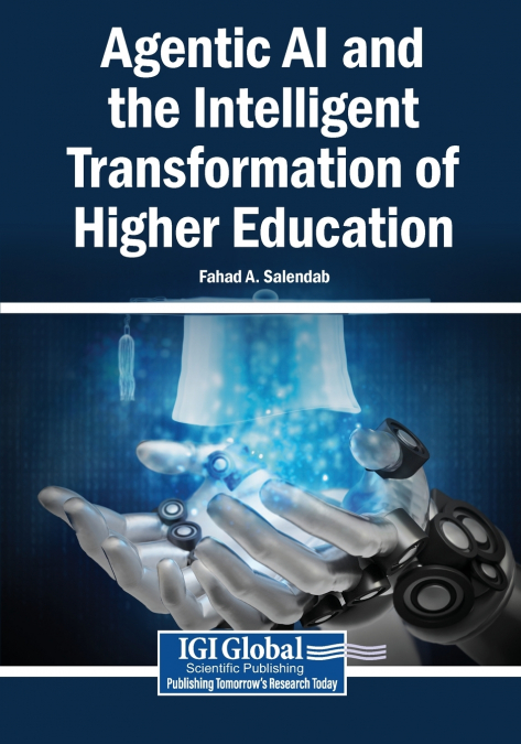 Agentic AI and the Intelligent Transformation of Higher Education
