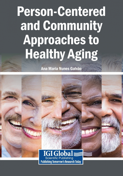 Person-Centered and Community Approaches to Healthy Aging