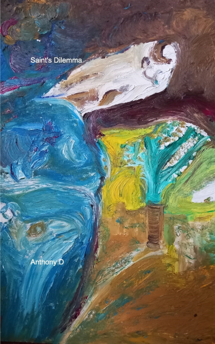 Saint’s Dilemma