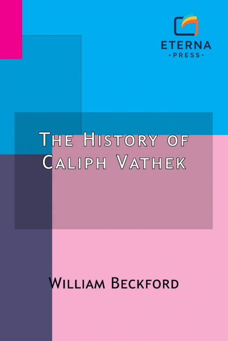 The History of Caliph Vathek