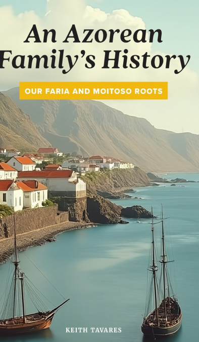 An Azorean Family’s History
