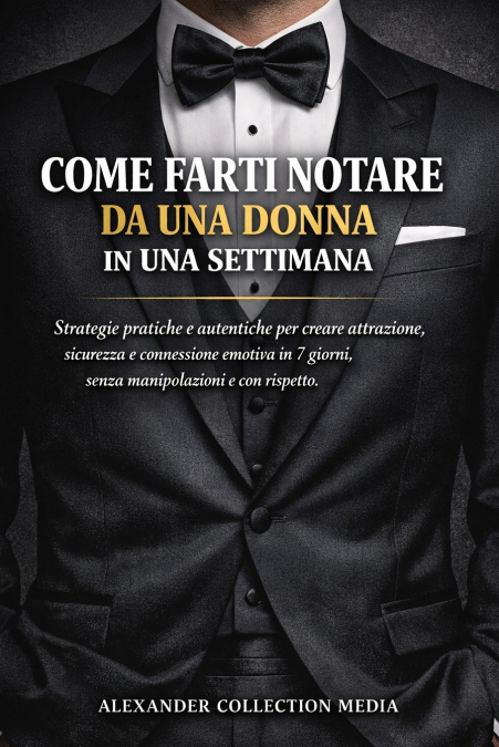 Come Farti Notare da una Donna in Una Settimana