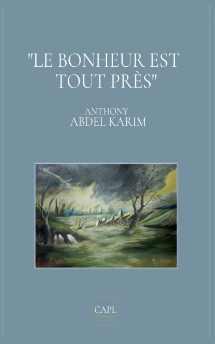 Le bonheur est tout près