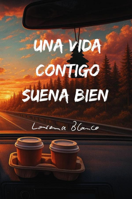 Una Vida Contigo Suena Bien