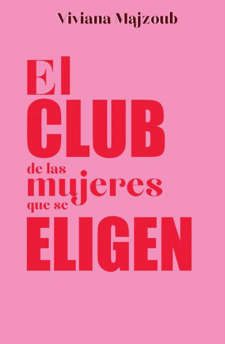 El Club de las Mujeres que se Eligen