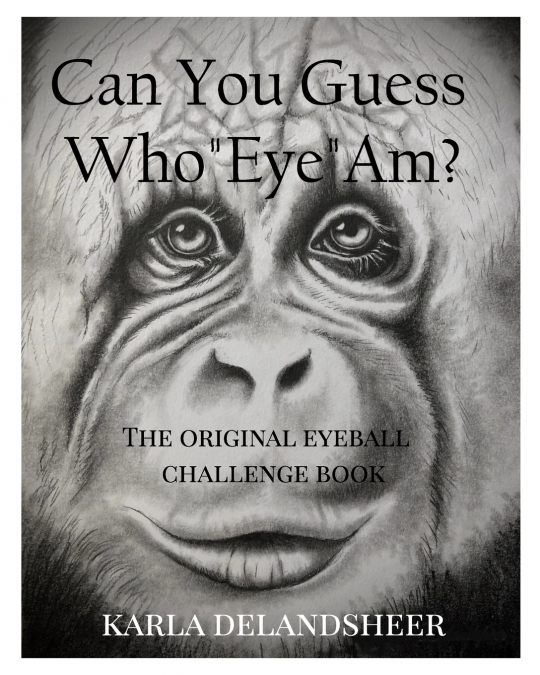 Can You Guess Who Eye Am?