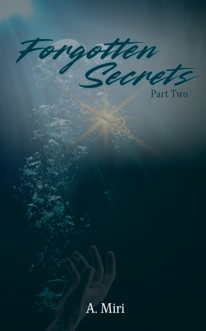 Forgotten Secrets Part Two