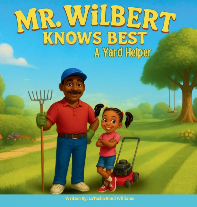 MR. WILBERT KNOWS BEST