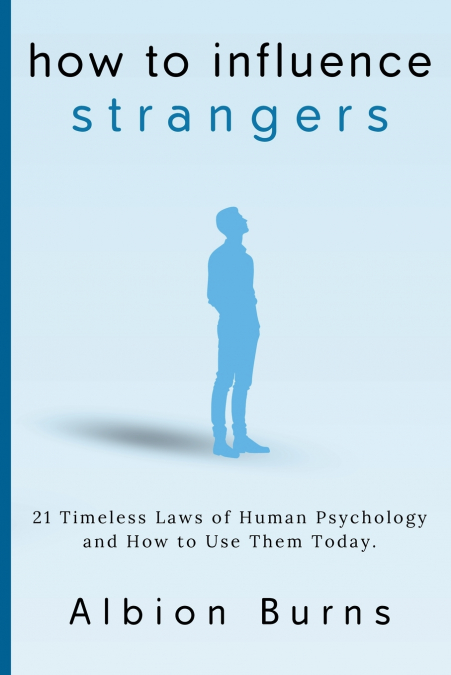 How to Influence Strangers