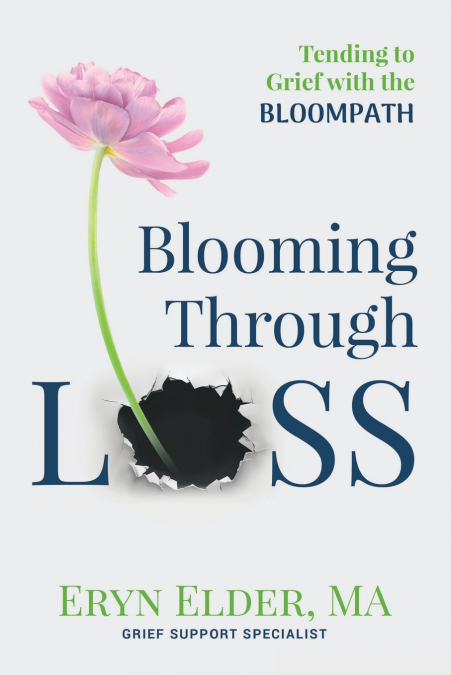 Blooming Through Loss
