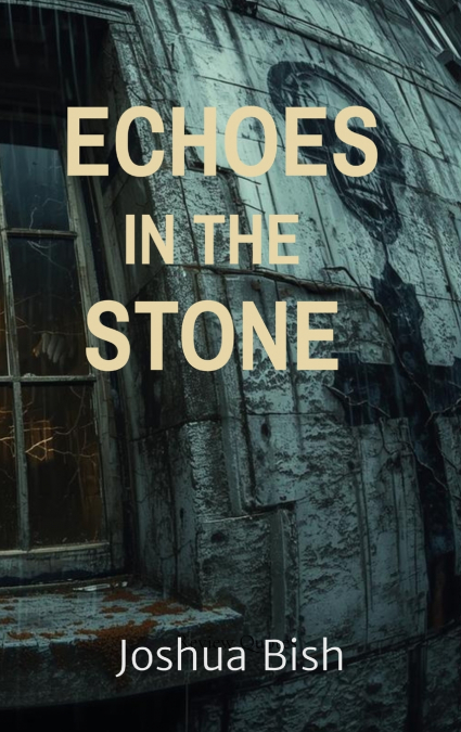 Echoes in the Stone