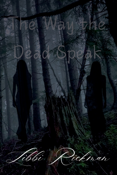 The Way the Dead Speak