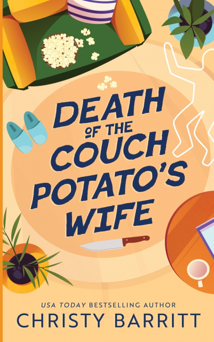 Death of the Couch Potato’s Wife