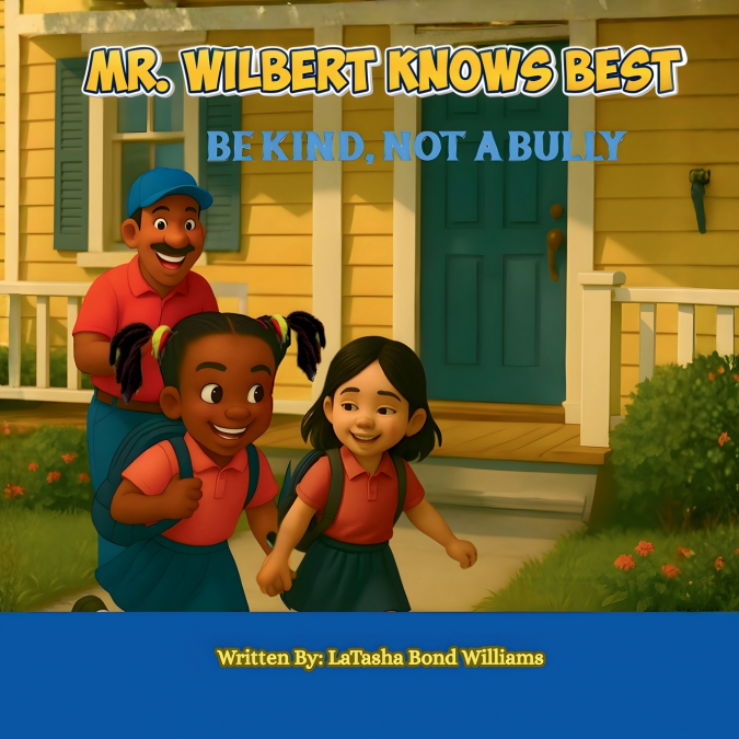 MR. WILBERT KNOWS BEST
