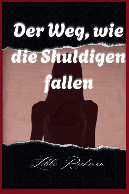 Der Weg, wie die Schuldigen Fallen