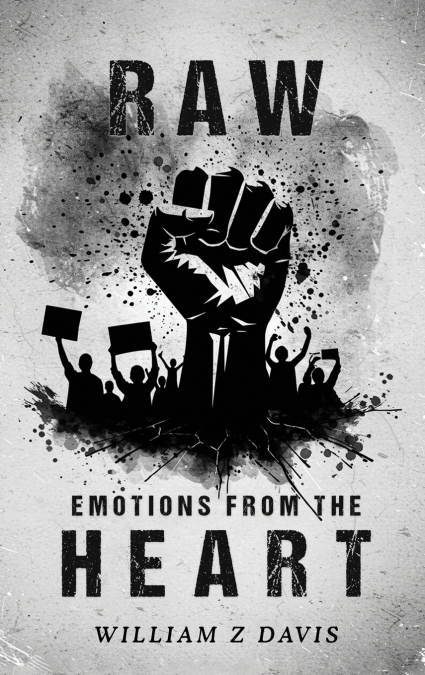 Raw Emotions from The Heart