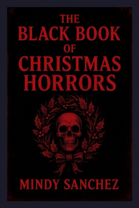 The Black Book Of Christmas Horrors