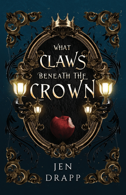 What Claws Beneath the Crown