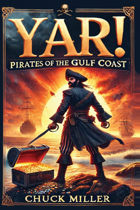 YAR! PIRATES OF THE GULF COAST