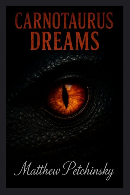 Carnotaurus Dreams.