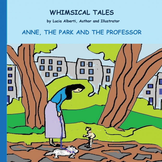 Anne, The Park and The Professor