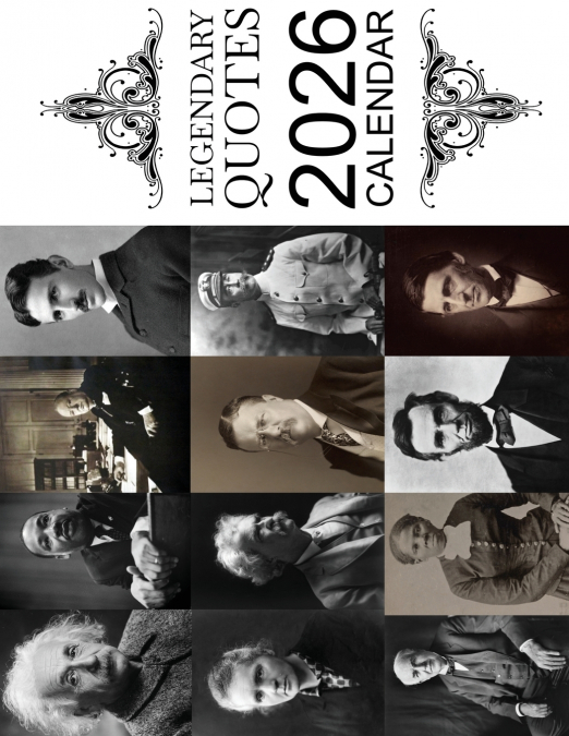 Legendary Quotes 2026 Calendar