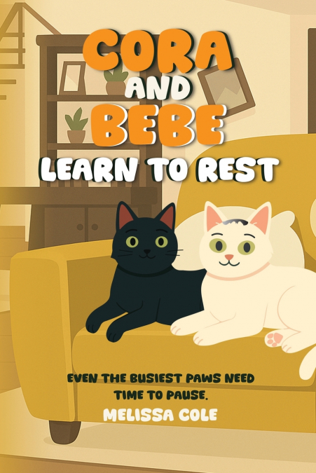 CORA AND BEBE LEARN TO REST
