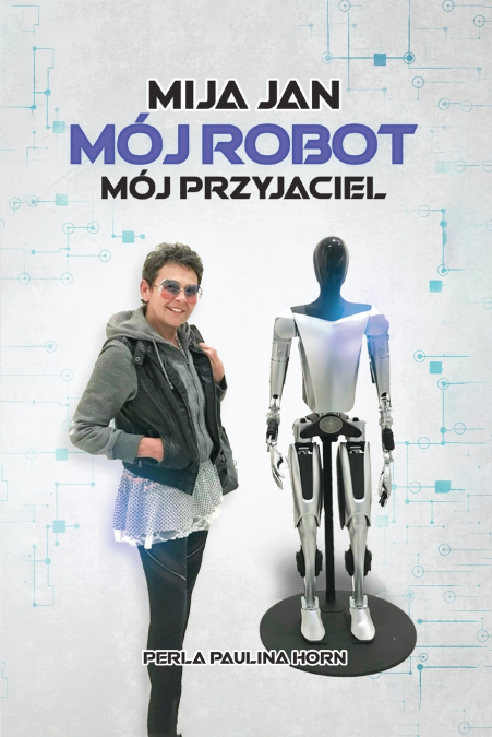 Mija Jan mój Robot mój Przyjaciel