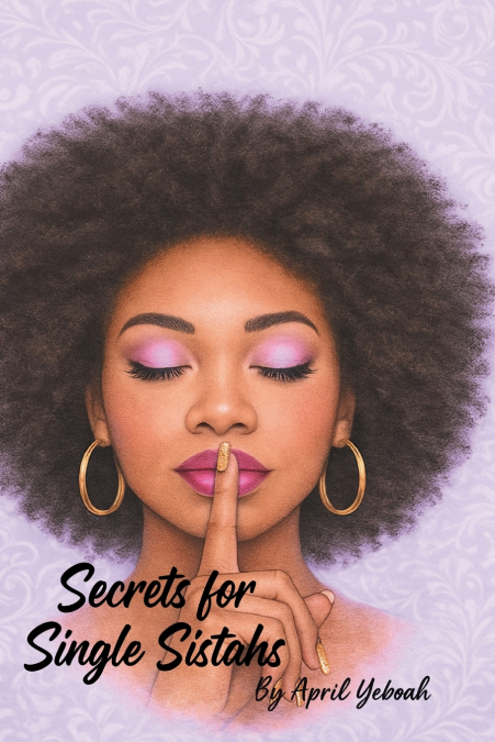 Secrets for Single Sistahs