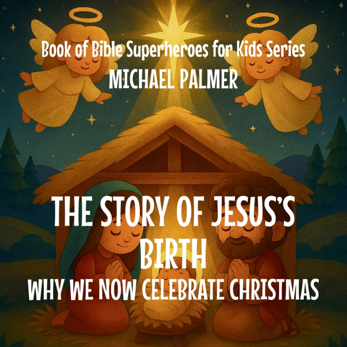 The Story Of Jesus’s Birth