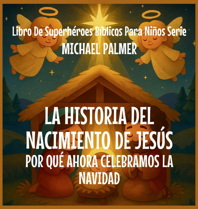 La Historia Del Nacimiento De Jesús