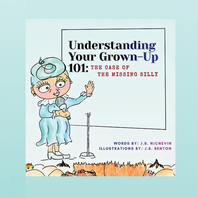 Understanding Your Grown-Up 101
