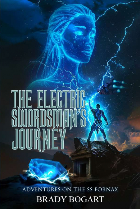 The Electric Swordsman’s Journey