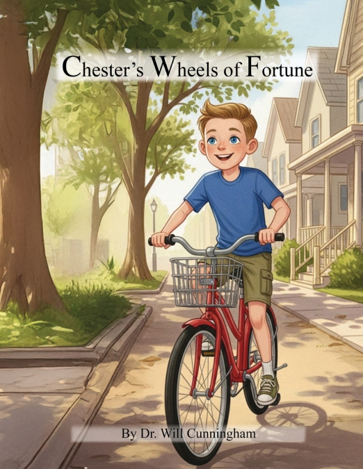 Chester’s Wheels of Fortune