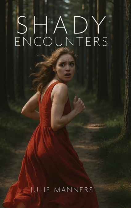 SHADY ENCOUNTERS