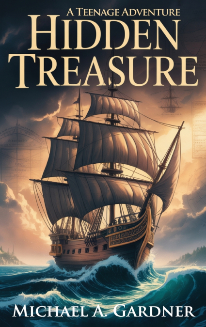 Hidden Treasure  A Teenage Adventure