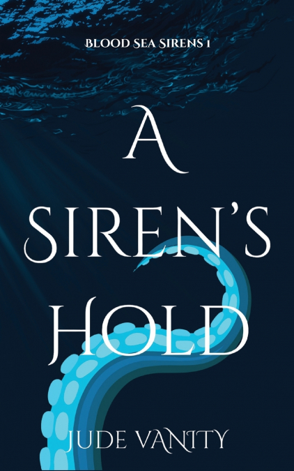 A Siren’s Hold