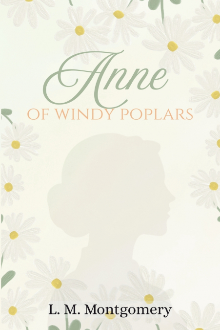 Anne of Windy Poplars