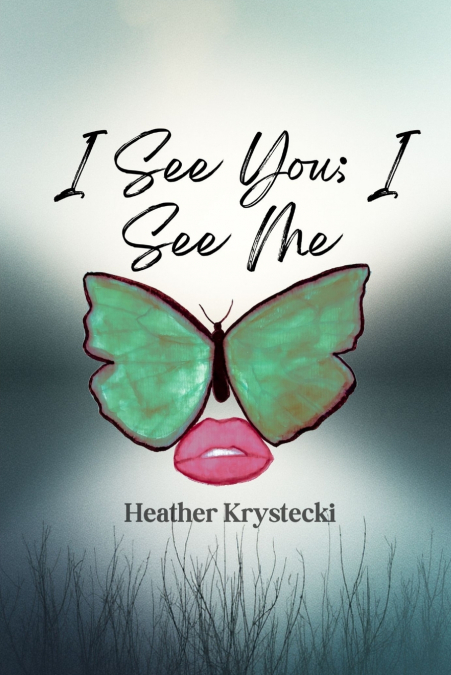 I See You; I See Me
