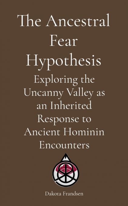 The Ancestral Fear Hypothesis