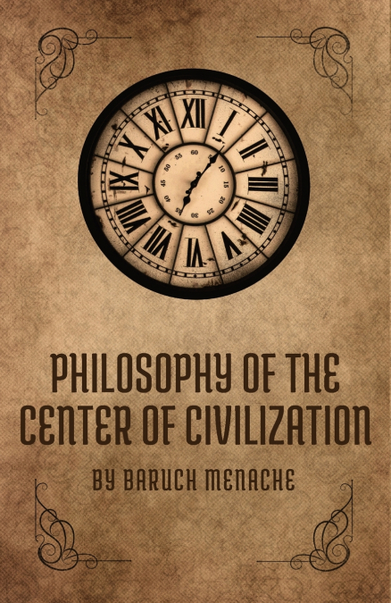 Philosophy of the Center of Civilization