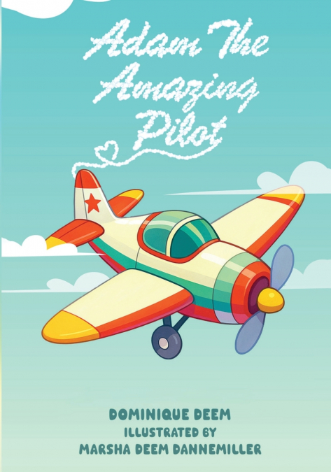 Adam The Amazing Pilot