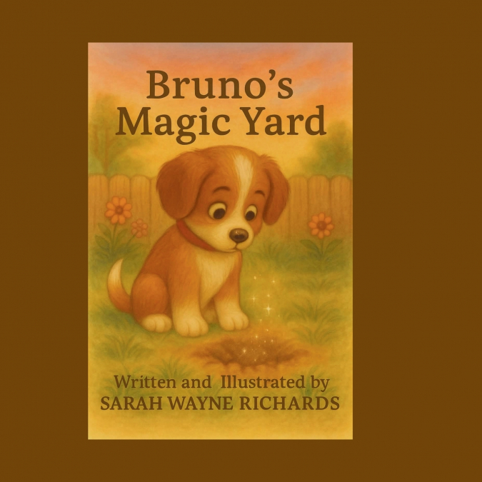 Bruno’s Magic Yard