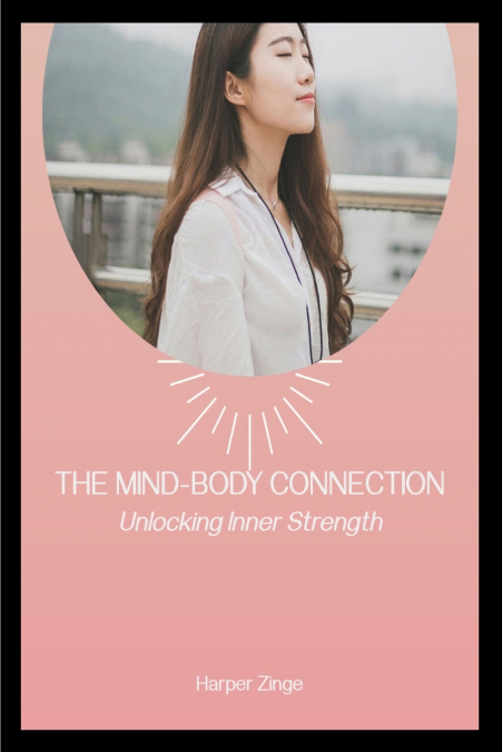 The Mind Body Connection