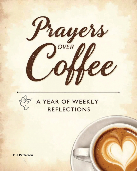 Prayers Over Coffee