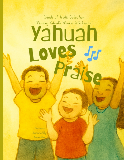 Yahuah Loves Praise