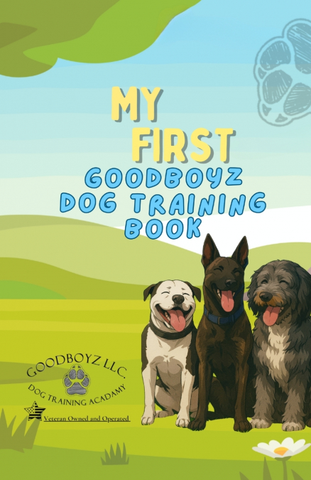 My First Goodboyz Dog Training Book