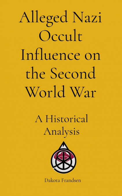 Alleged Nazi Occult Influence on the Second World War