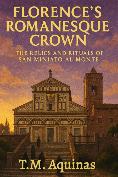 Florence’s Romanesque Crown