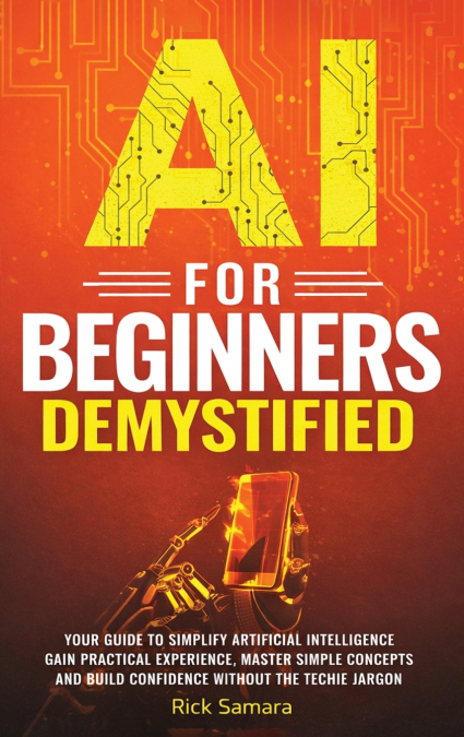 AI for Beginners Demystified